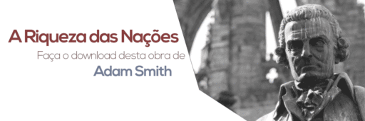 A riqueza das nações em PDF e a história de Adam Smith