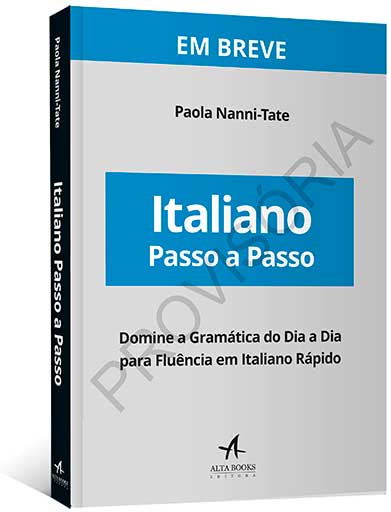 Italiano Fácil e Passo a Passo: uma obra excelente para quem está dando os primeiros passos no idioma.